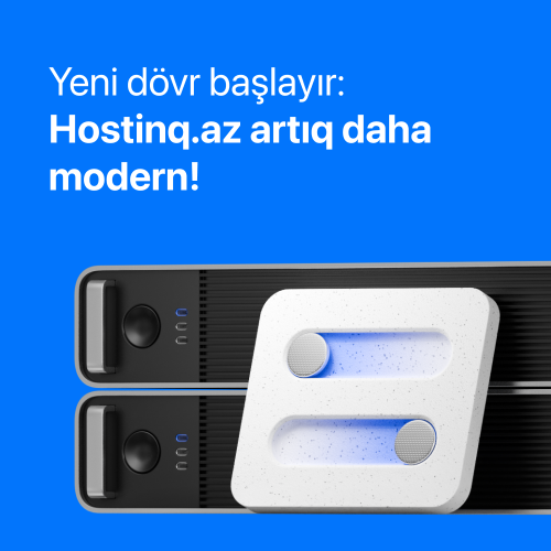 Hostinq.az Yeni Görünüşü ilə...